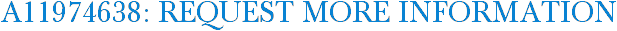 A11974638: Request More Information