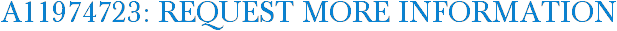 A11974723: Request More Information