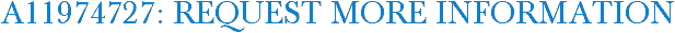 A11974727: Request More Information