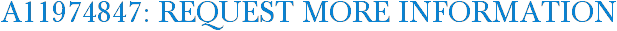A11974847: Request More Information
