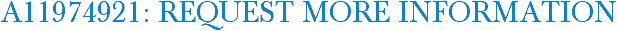 A11974921: Request More Information