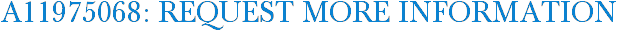 A11975068: Request More Information