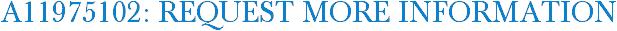 A11975102: Request More Information