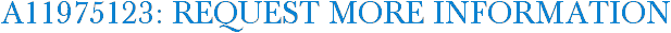 A11975123: Request More Information