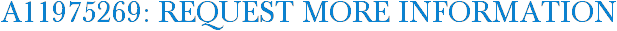 A11975269: Request More Information