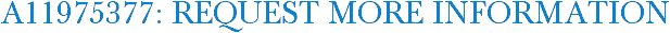 A11975377: Request More Information