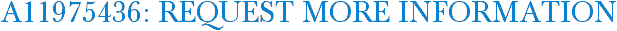 A11975436: Request More Information