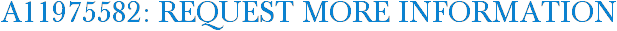 A11975582: Request More Information