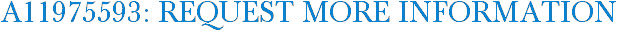 A11975593: Request More Information