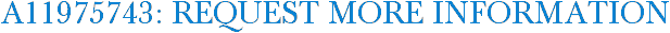A11975743: Request More Information