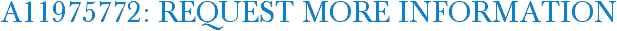 A11975772: Request More Information