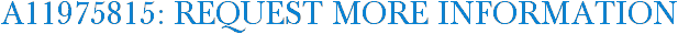 A11975815: Request More Information