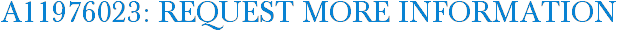 A11976023: Request More Information