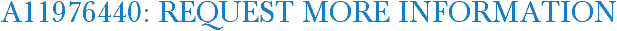 A11976440: Request More Information