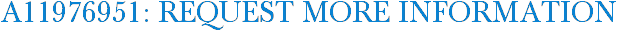 A11976951: Request More Information
