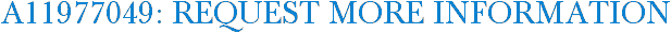 A11977049: Request More Information