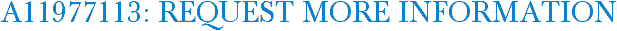 A11977113: Request More Information