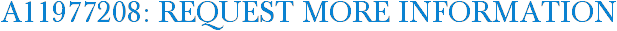 A11977208: Request More Information