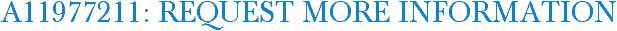 A11977211: Request More Information