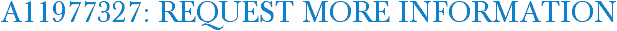 A11977327: Request More Information