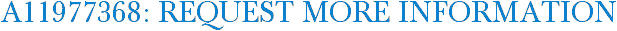 A11977368: Request More Information