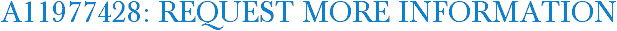 A11977428: Request More Information