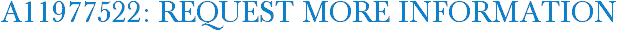 A11977522: Request More Information