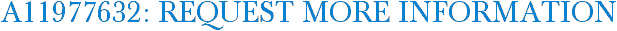 A11977632: Request More Information