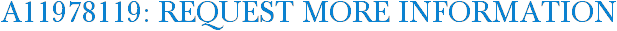 A11978119: Request More Information