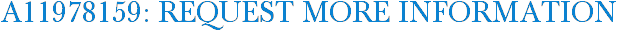 A11978159: Request More Information