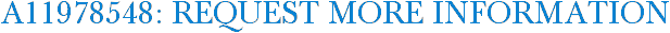 A11978548: Request More Information
