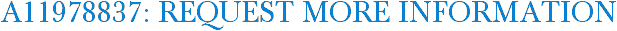 A11978837: Request More Information