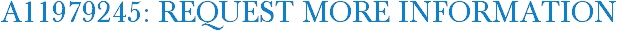 A11979245: Request More Information