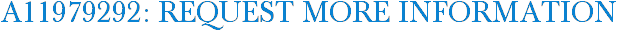 A11979292: Request More Information