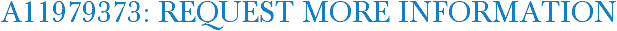 A11979373: Request More Information
