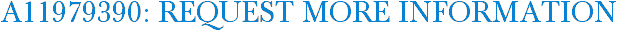 A11979390: Request More Information