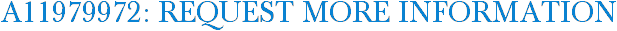 A11979972: Request More Information