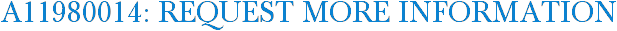 A11980014: Request More Information