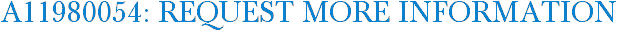 A11980054: Request More Information