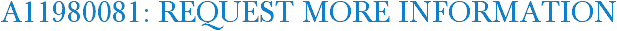 A11980081: Request More Information