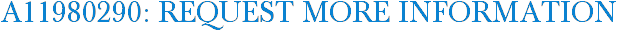 A11980290: Request More Information
