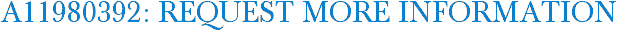 A11980392: Request More Information