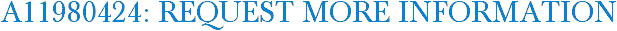 A11980424: Request More Information