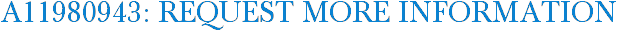 A11980943: Request More Information