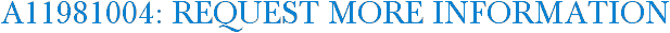 A11981004: Request More Information