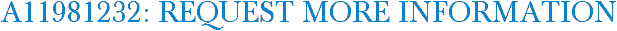 A11981232: Request More Information