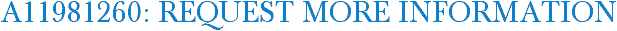 A11981260: Request More Information