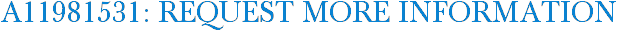 A11981531: Request More Information