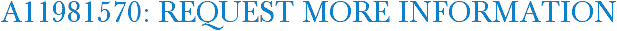 A11981570: Request More Information