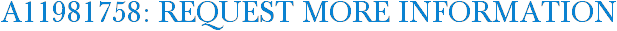A11981758: Request More Information